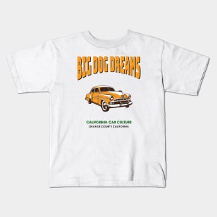 California Car Culture Big Dog Chevy Dreams Orange County Kids T-Shirt